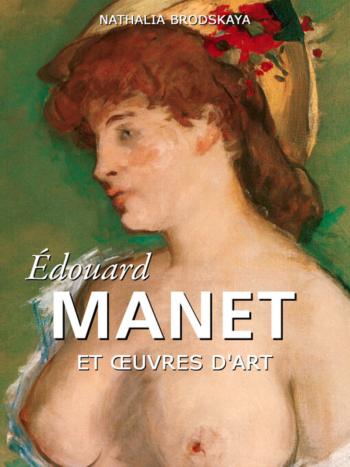 Title details for Manet by Nathalia Brodskaya - Available